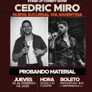 STAND UP COMEDY SHOW CEDRIC MIRÓ: PROBANDO MATERIAL