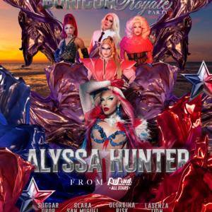 BORICUA ROYALE PARTY: ALYSSA HUNTER