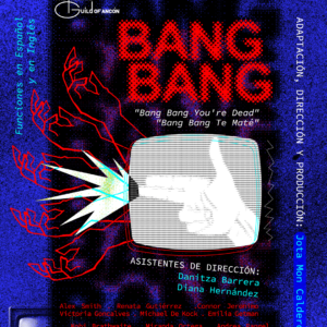 BANG BANG | del 23 de Abril al 17 de Mayo