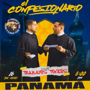 EL CONFESIONARIO: TRABAJOS TÓXICOS | 16 DE MAYO