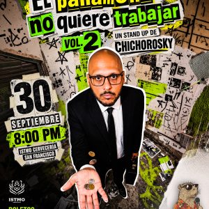 CHICHOROSKY: EL PANAMEÑO NO QUIERE TRABAJAR